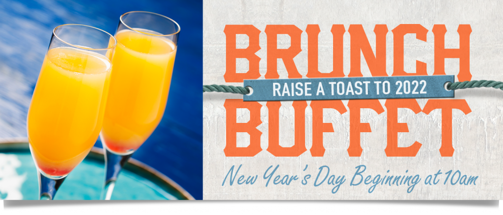 Picture of mimosas. Brunch buffet raise a toast to 2022. New year's day beginning at 10am.